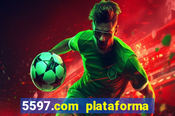 5597.com plataforma de jogos